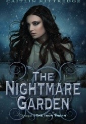 Okładka książki The Nightmare Garden Caitlin Kittredge