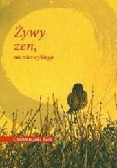 Okładka książki Żywy zen, nic niezwykłego Joko Beck