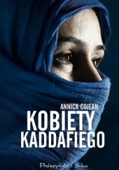 Okładka książki Kobiety Kaddafiego Annick Cojean