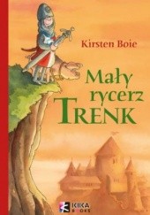 Okładka książki Mały rycerz Trenk Kirsten Boie