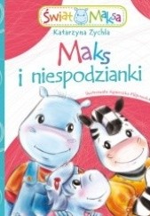 Okładka książki Maks i niespodzianki Katarzyna Zychla