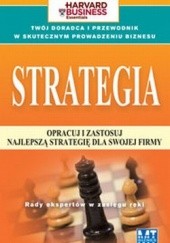 Strategia. Opracuj i zastosuj najlepszą strategię dla swojej firmy