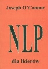 Okładka książki NLP dla liderów Joseph O'Connor (ur. 1948)