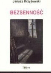 Okładka książki Bezseność............. Janusz Krzyżowski