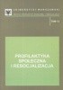 Okładka książki Profilaktyka społeczna i resocjalizacja Jerzy Kwaśniewski