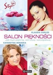 Okładka książki Salon piękności Katarzyna Bosacka, Klaudia Carlos