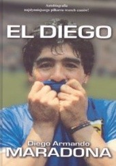 Okładka książki El Diego Diego Maradona