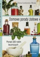 Okładka książki Domowe porady ziołowe Teresa Lewkowicz-Mosiej