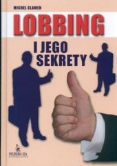 Okładka książki Lobbing i jego sekrety Michel Clamen