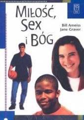 Okładka książki Miłość, sex i Bóg Bill Ameiss