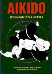 Okładka książki Aikido i dynamiczna sfera Oscar Ratti, Adele Westbrook