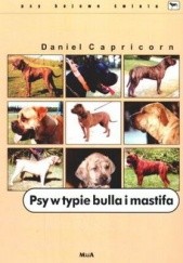 Okładka książki Psy w typie bulla i mastifa Daniel Capricorn