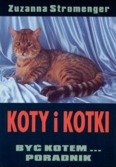 Okładka książki Koty i kotki Zuzanna Stromenger