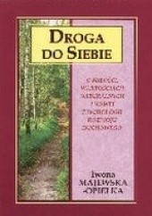 Okładka książki Droga do siebie Iwona Majewska-Opiełka