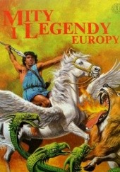 Okładka książki Mity i legendy Europy praca zbiorowa