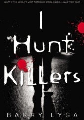 Okładka książki I Hunt Killers Barry Lyga