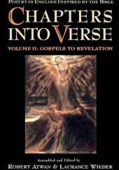 Okładka książki Chapters into Verse: Poetry in English Inspired by the Bible Volume 2: Gospels to Revelation praca zbiorowa