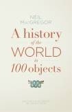 Okładka książki A History of the World in 100 Objects Neil Macgregor