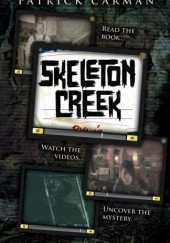 Okładka książki Skeleton Creek Patrick Carman
