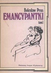 Okładka książki Emancypantki tom 1 Bolesław Prus