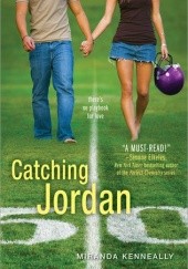 Okładka książki Catching Jordan Miranda Kenneally