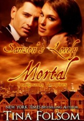 Okładka książki Samson's Lovely Mortal Tina Folsom