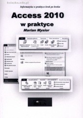 Okładka książki Access 2010 w praktyce Marian Mysior