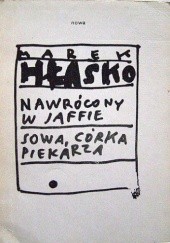 Okładka książki Nawrócony w Jaffie; Sowa, córka piekarza Marek Hłasko