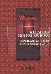 Okładka książki Przeraźliwe echo trąby ostatecznej Klemens Bolesławiusz