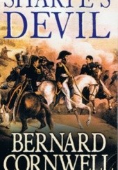 Okładka książki Sharpe's Devil : Richard Sharpe and the Emperor, 1820-21 Bernard Cornwell