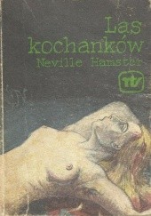 Okładka książki Las Kochanków Neville Hamster