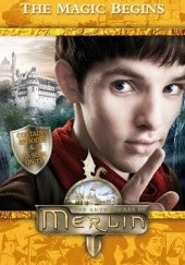 Okładka książki Merlin: The Magic Begins Jacqueline Rayner