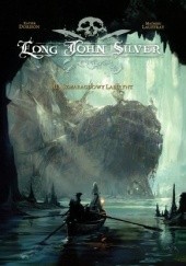 Okładka książki Long John Silver, t.3: Szmaragdowy labirynt Xavier Dorison, Mathieu Lauffray