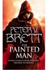 Okładka książki The Painted Man Peter V. Brett