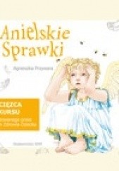 Okładka książki Anielskie sprawki Agnieszka Przywara