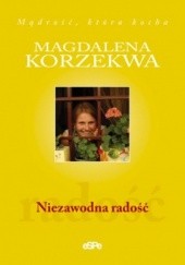 Okładka książki Niezawodna radość Magdalena Korzekwa