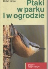 Okładka książki Ptaki w parku i w ogrodzie