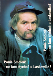 Panie Smoleń! - co tam słychać u Laskowika?