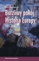 Burzliwy pokój. Historia Europy 1945-2000