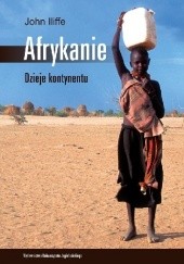 Okładka książki Afrykanie. Dzieje kontynentu John Iliffe