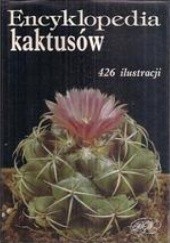 Okładka książki Encyklopedia kaktusów. Kaktusy i inne sukulenty Jan Říha, Rudolf Šubik
