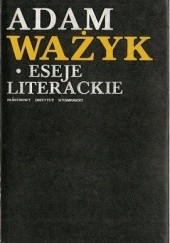 Okładka książki Eseje literackie Adam Ważyk