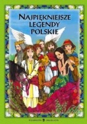 Okładka książki Najpiękniejsze legendy polskie praca zbiorowa
