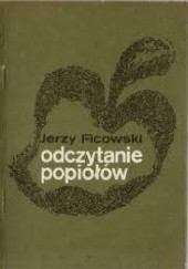 Okładka książki Odczytanie popiołów Jerzy Ficowski
