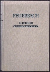 Okładka książki O istocie chrześcijaństwa Ludwig Andreas Feuerbach