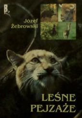 Okładka książki Leśne pejzaże Józef Żebrowski