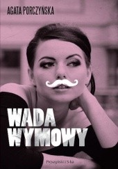 Okładka książki Wada wymowy Agata Porczyńska