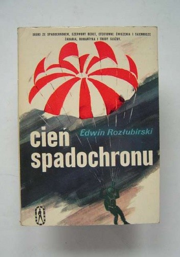 Okładka książki Cień spadochronu Edwin Rozłubirski  "Gustaw"