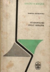 Okładka książki Staropolski świat książek Barbara Bieńkowska
