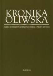 Kronika oliwska. Źródło do dziejów Pomorza Wschodniego z połowy XIV wieku